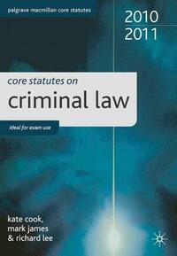 Core Statutes on Criminal Law 2010-11 (Palgrave Macmillan Core Statutes)