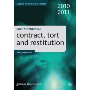 Core Statutes on Contract, Tort and Restitution 2010-11 (Palgrave Macmillan Core Statutes)