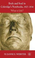 Body and Soul in Coleridge's Notebooks, 1827-1834