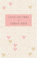 Love Letters of Great Men