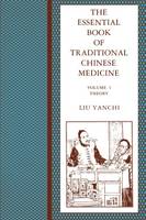 The Essential Book of Traditional Chinese Medicine