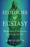Ecologies of Ecstasy
