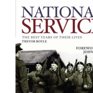 National Service: The Best Years of Their Lives