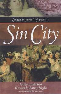 Sin City: London in Pursuit of Pleasure