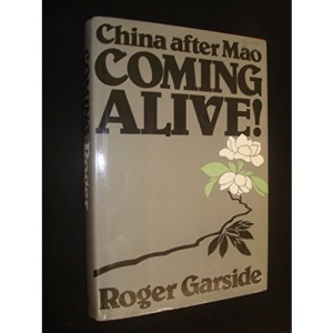 Coming Alive!: China After Mao
