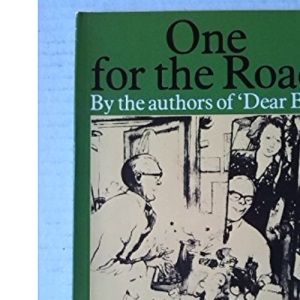 One for the Road: Further Letters from Denis Thatcher