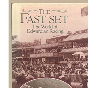 The Fast Set: The World of Edwardian Racing