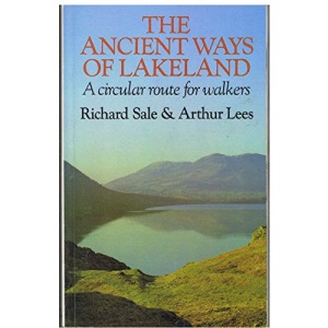 The Ancient Ways of Lakeland: A Circular Route for Walkers