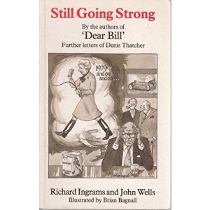 Still Going Strong: Further Letters from Denis Thatcher