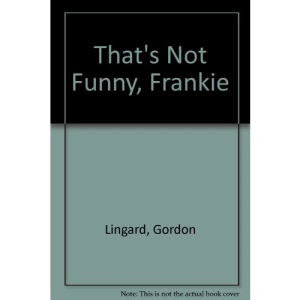 That's Not Funny, Frankie