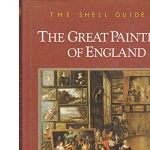 The Shell Guide to the Great Paintings of England