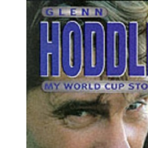 Glenn Hoddle: My 1998 World Cup Story
