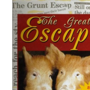 The Great Escape: Story of the Tamworth Two (Tales of the Tamworth Two)
