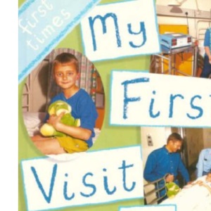 My First Visit to Hospital (First Times S.)