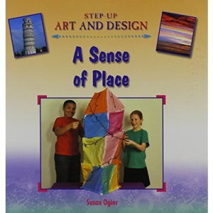 A Sense of Place (Step-up Art and Design)