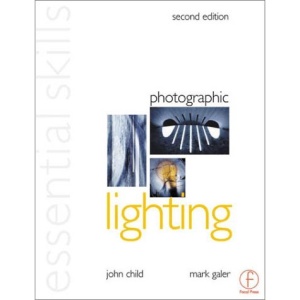 Photographic Lighting: Essential Skills (Photography Essential Skills)