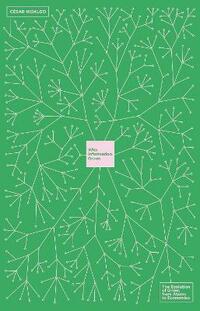Why Information Grows: The Evolution of Order, from Atoms to Economies
