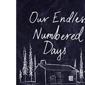 Our Endless Numbered Days