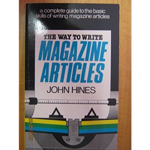 The Way to Write Magazine Articles