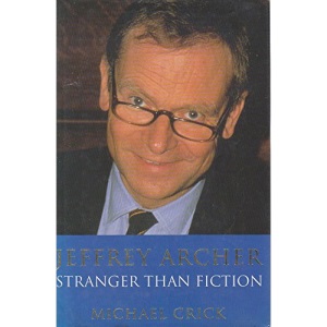 Jeffrey Archer: Stranger Than Fiction