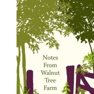 Notes from Walnut Tree Farm