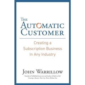 The Automatic Customer: Creating a Subscription Business in Any Industry
