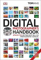 Digital Photographer's Handbook