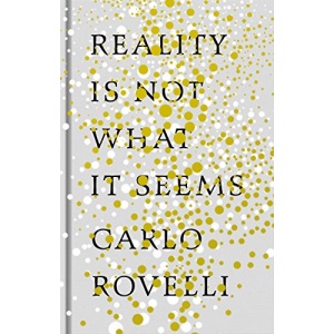 Reality Is Not What It Seems: The Journey to Quantum Gravity
