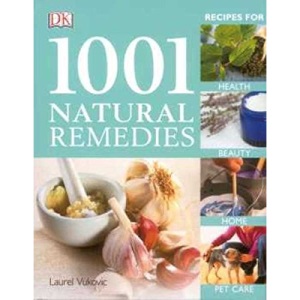 1001 Natural Remedies (DK Natural Health)