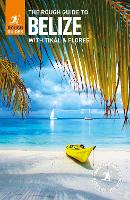 The Rough Guide to Belize (Travel Guide)