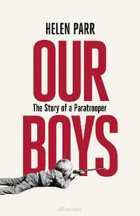 Our Boys: The Story of a Paratrooper