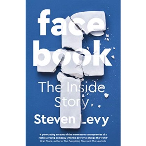 Facebook: The Inside Story