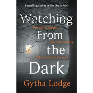 Watching from the Dark: The gripping new crime thriller from the Richard and Judy bestselling author