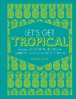 Let's Get Tropical