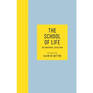 The School of Life: An Emotional Education