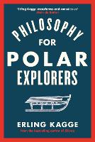 Philosophy for Polar Explorers