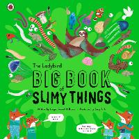The Ladybird Big Book of Slimy Things