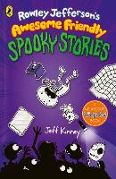 Rowley Jefferson's Awesome Friendly Spooky Stories