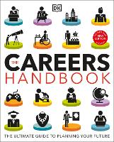 The Careers Handbook: The Ultimate Guide to Planning Your Future