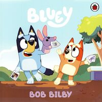 Bluey: Bob Bilby - Bluey Story Book - Bedtime Picture Story Book - Paperback