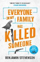 Everyone In My Family Has Killed Someone