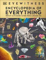 Eyewitness Encyclopedia of Everything