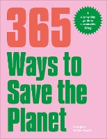 365 Ways to Save the Planet