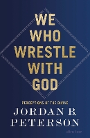 We Who Wrestle With God