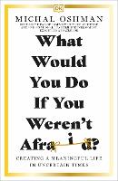 What Would You Do If You Weren't Afraid?