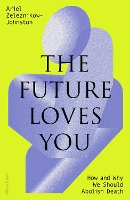 The Future Loves You