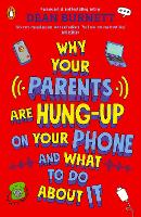 Why Your Parents Are Hung-Up on Your Phone and What To Do About It