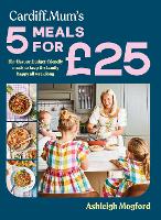 Cardiff Mum’s 5 Meals For £25