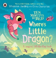 Ten Minutes to Bed: Where's Little Dragon?
