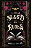 The Book of Blood and Roses